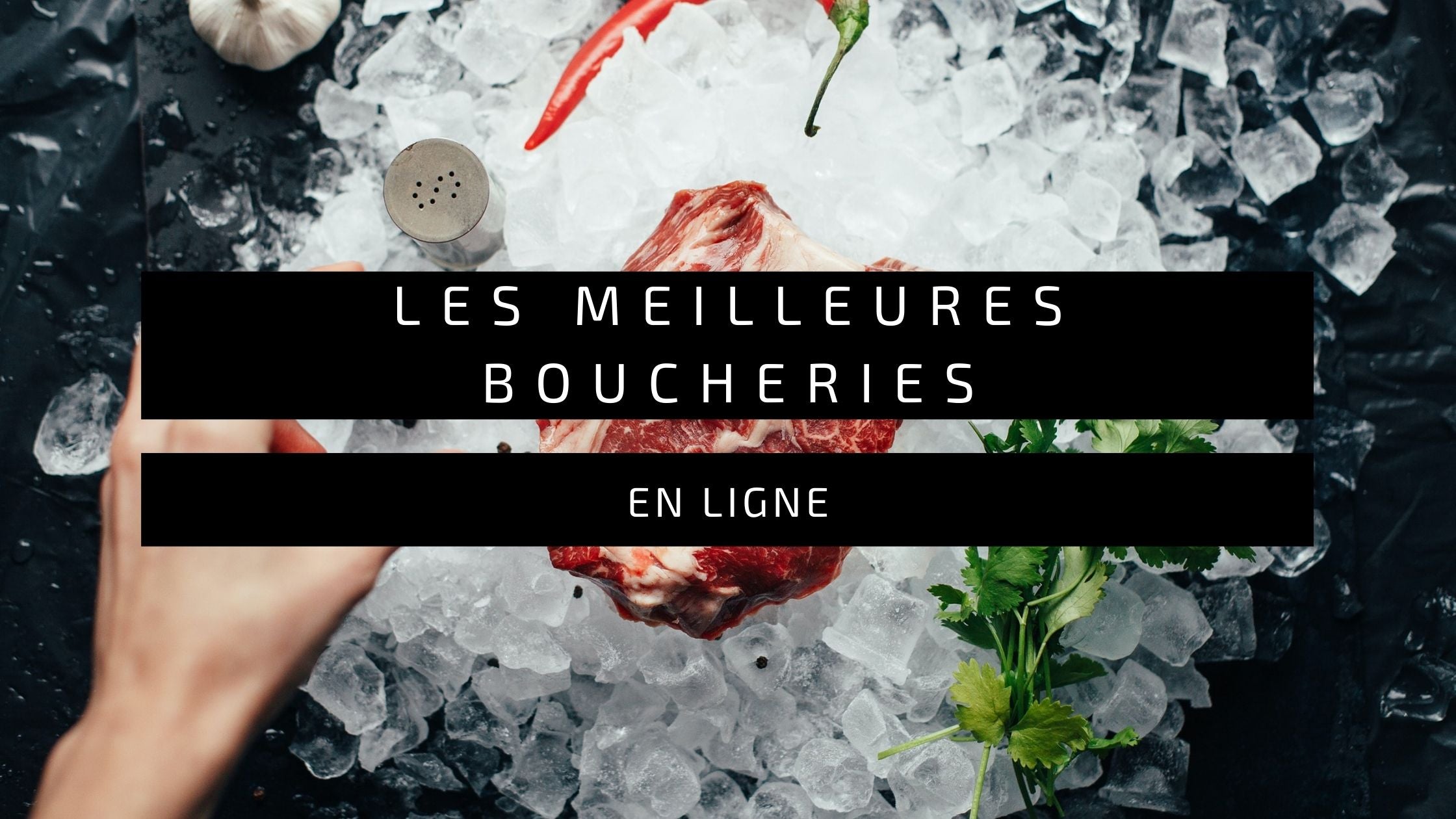 Les Meilleures Boucheries en Ligne