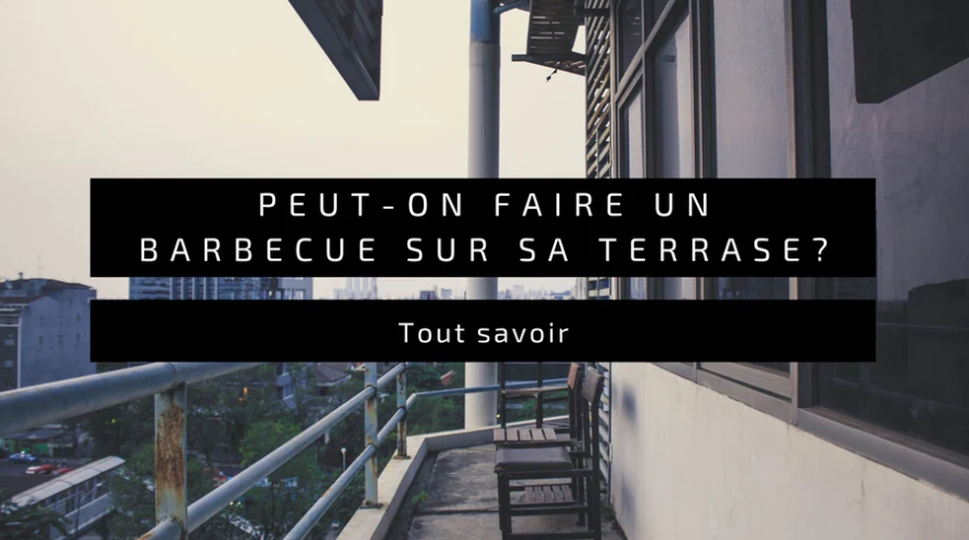 Loi et Réglementations sur le Barbecue en Appartement : Vos Droits et Responsabilités pour les Grillades sur Balcon et Terrasse